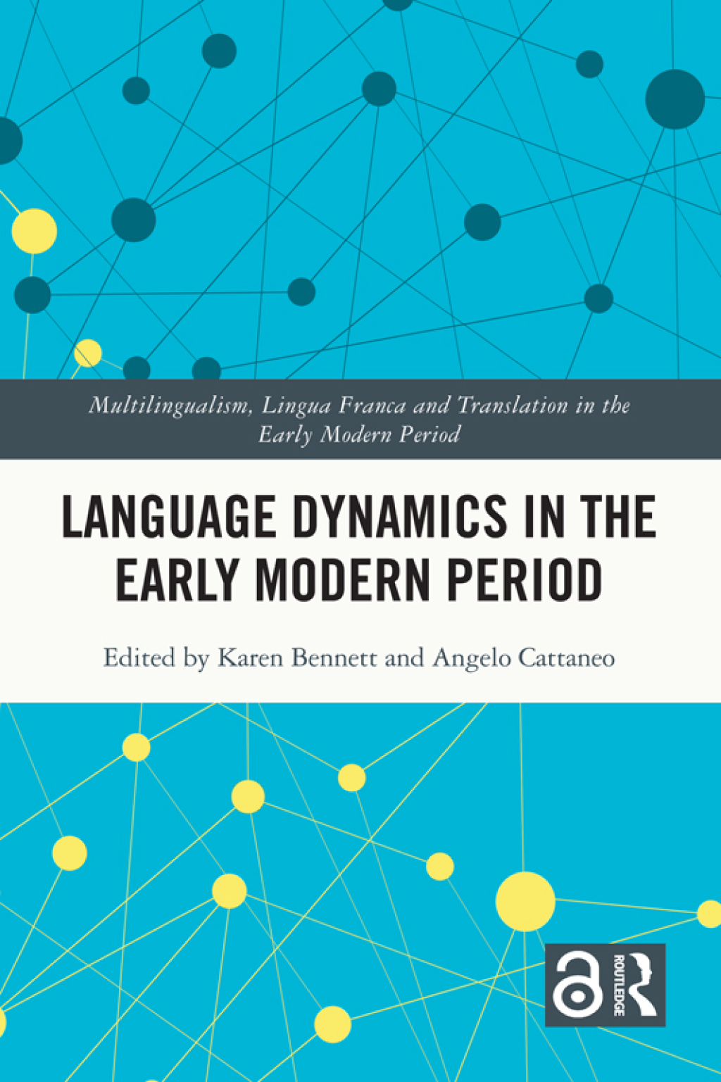 Language Dynamics in the Early Modern Period 1st Edition