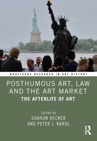 Imagen de portada: Posthumous Art, Law and the Art Market 1st edition 9781032028989