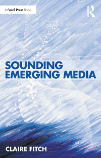 Cover image: Sounding Emerging Media 1st edition 9780367495480