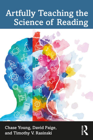 صورة الغلاف: Artfully Teaching the Science of Reading 1st edition 9781032111469