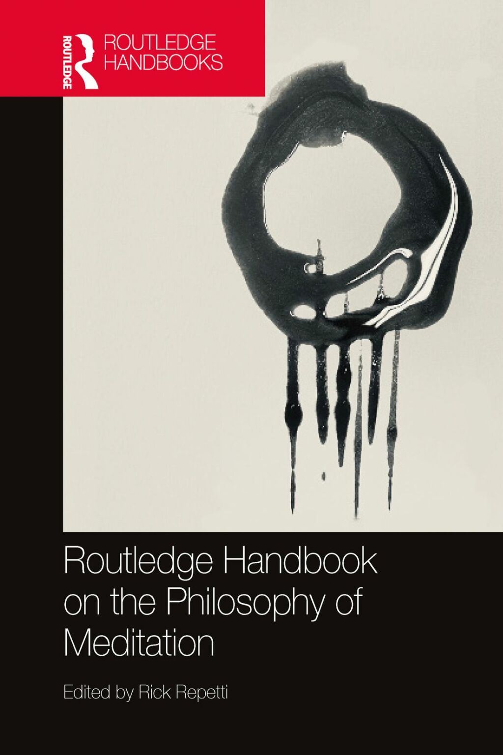 Routledge Handbook on the Philosophy of Meditation 1st Edition