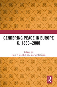 Imagen de portada: Gendering Peace in Europe c. 1880–2000 1st edition 9781032227245