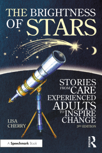 Omslagafbeelding: The Brightness of Stars: Stories from Care Experienced Adults to Inspire Change 3rd edition 9781032191584