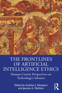 Cover image: The Frontlines of Artificial Intelligence Ethics 1st edition 9780367467678