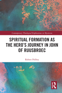 Imagen de portada: Spiritual Formation as the Hero’s Journey in John of Ruusbroec 1st edition 9781032154268