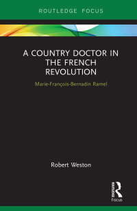 Imagen de portada: A Country Doctor in the French Revolution 1st edition 9780367271893
