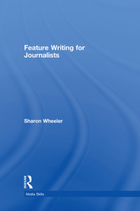 Imagen de portada: Feature Writing for Journalists 1st edition 9780415336345