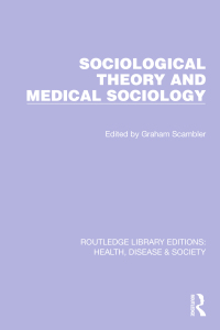 Immagine di copertina: Sociological Theory and Medical Sociology 1st edition 9781032255286
