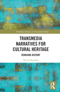 Cover image: Transmedia Narratives for Cultural Heritage 1st edition 9781032066912