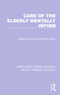 Cover image: Care of the Elderly Mentally Infirm 1st edition 9781032256719
