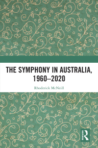 Titelbild: The Symphony in Australia, 1960-2020 1st edition 9780367622947