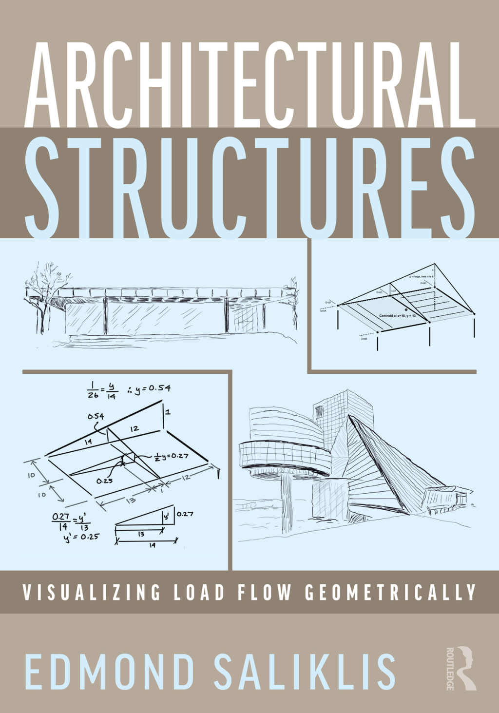 Architectural Structures Visualizing Load Flow Geometrically 1st Edition
