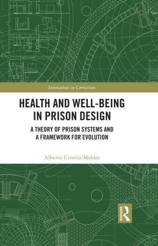 Imagen de portada: Health and Well-Being in Prison Design 1st edition 9780367765637