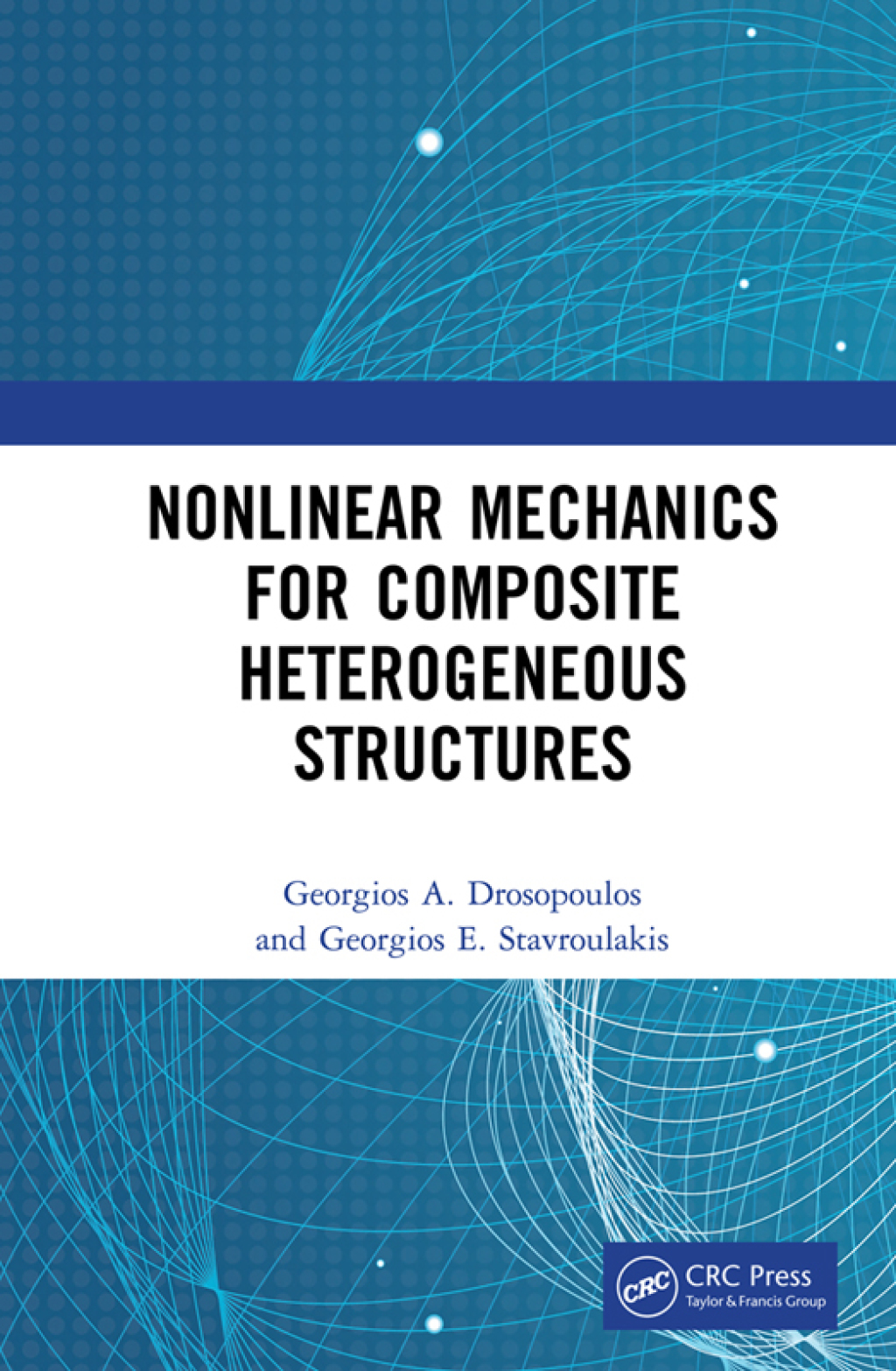 Nonlinear Mechanics for Composite Heterogeneous Structures 1st Edition