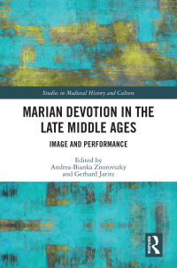 Imagen de portada: Marian Devotion in the Late Middle Ages 1st edition 9781032015569