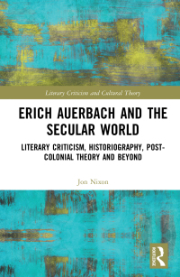 Cover image: Erich Auerbach and the Secular World 1st edition 9780367528386