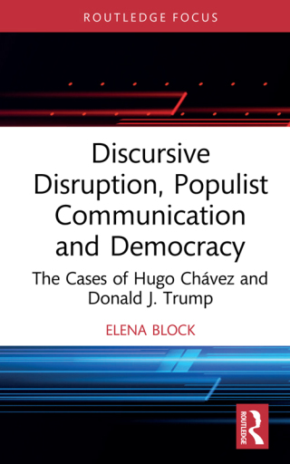 Cover image: Discursive Disruption, Populist Communication and Democracy 1st edition 9780367632762