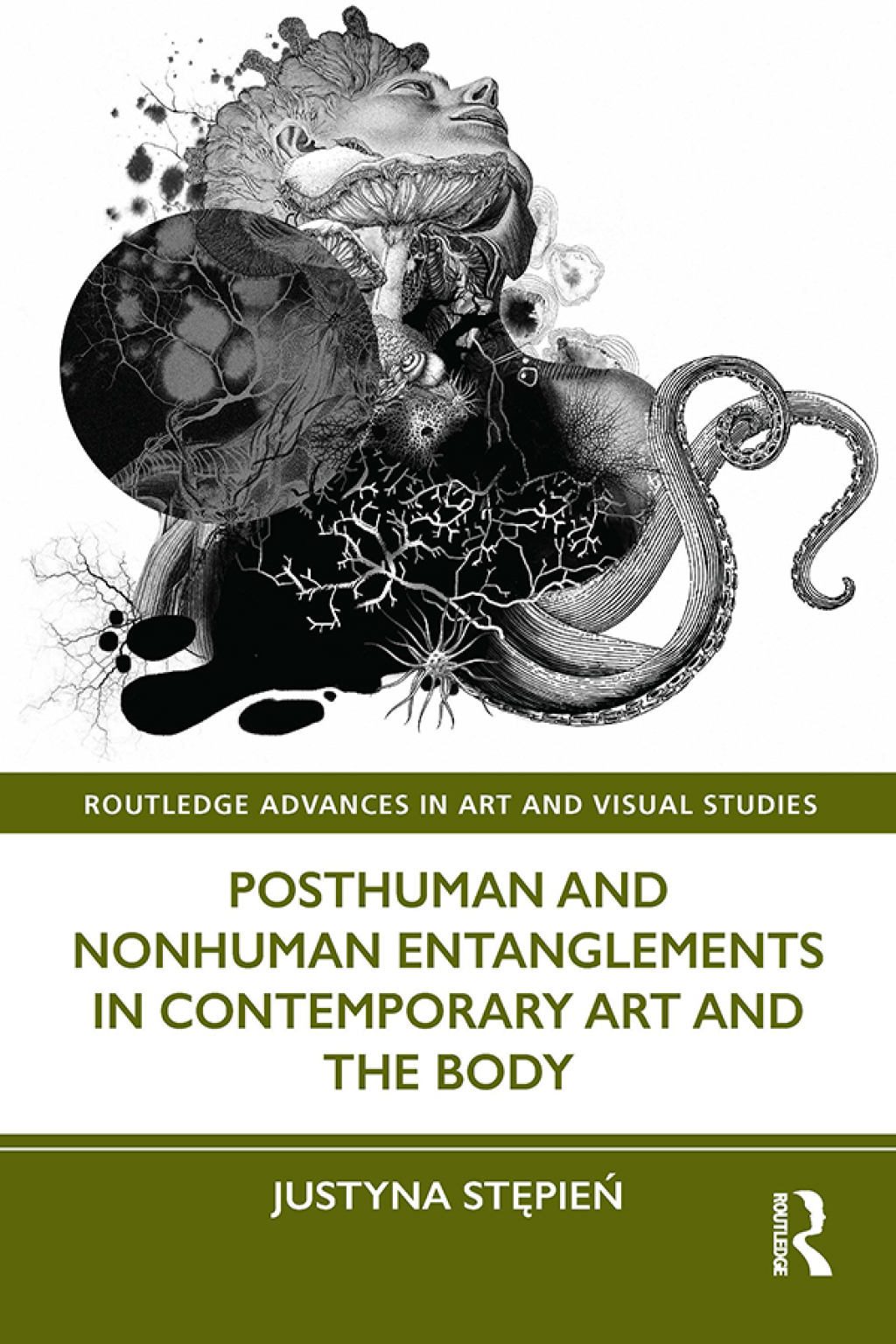 Posthuman and Nonhuman Entanglements in Contemporary Art and the Body 1st Edition