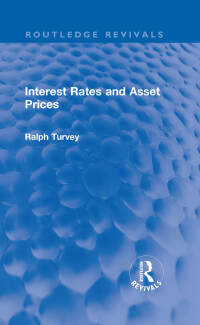 صورة الغلاف: Interest Rates and Asset Prices 1st edition 9781032254555