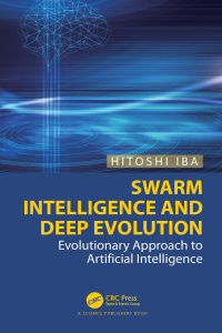 Cover image: Swarm Intelligence and Deep Evolution 1st edition 9781032009155
