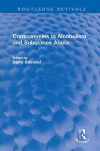 Cover image: Controversies in Alcoholism and Substance Abuse 1st edition 9781032253701