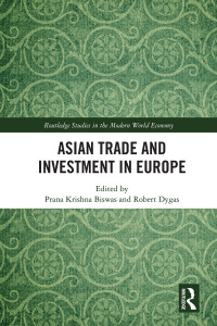 Cover image: Asian Trade and Investment in Europe 1st edition 9781032229645