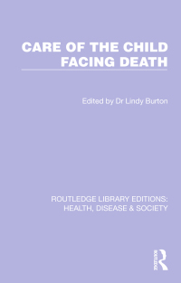 Cover image: Care of the Child Facing Death 1st edition 9781032258805