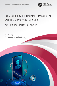 Cover image: Digital Health Transformation with Blockchain and Artificial Intelligence 1st edition 9781032161181