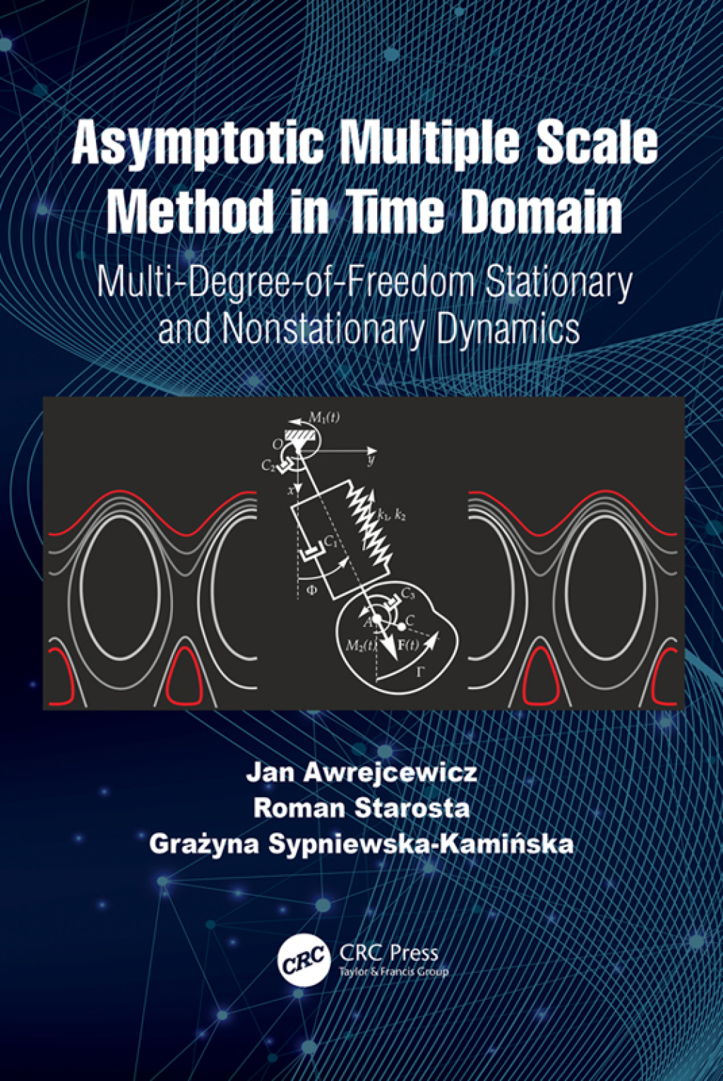 Asymptotic Multiple Scale Method in Time Domain Multi-Degree-of-Freedom Stationary and Nonstationary Dynamics 1st Edition