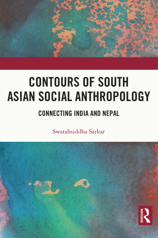Cover image: Contours of South Asian Social Anthropology 1st edition 9781032000220