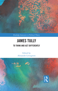 Cover image: James Tully 1st edition 9781032130484