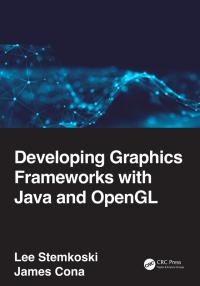 Omslagafbeelding: Developing Graphics Frameworks with Java and OpenGL 1st edition 9780367720698