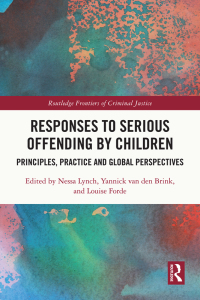 Cover image: Responses to Serious Offending by Children 1st edition 9781032107585