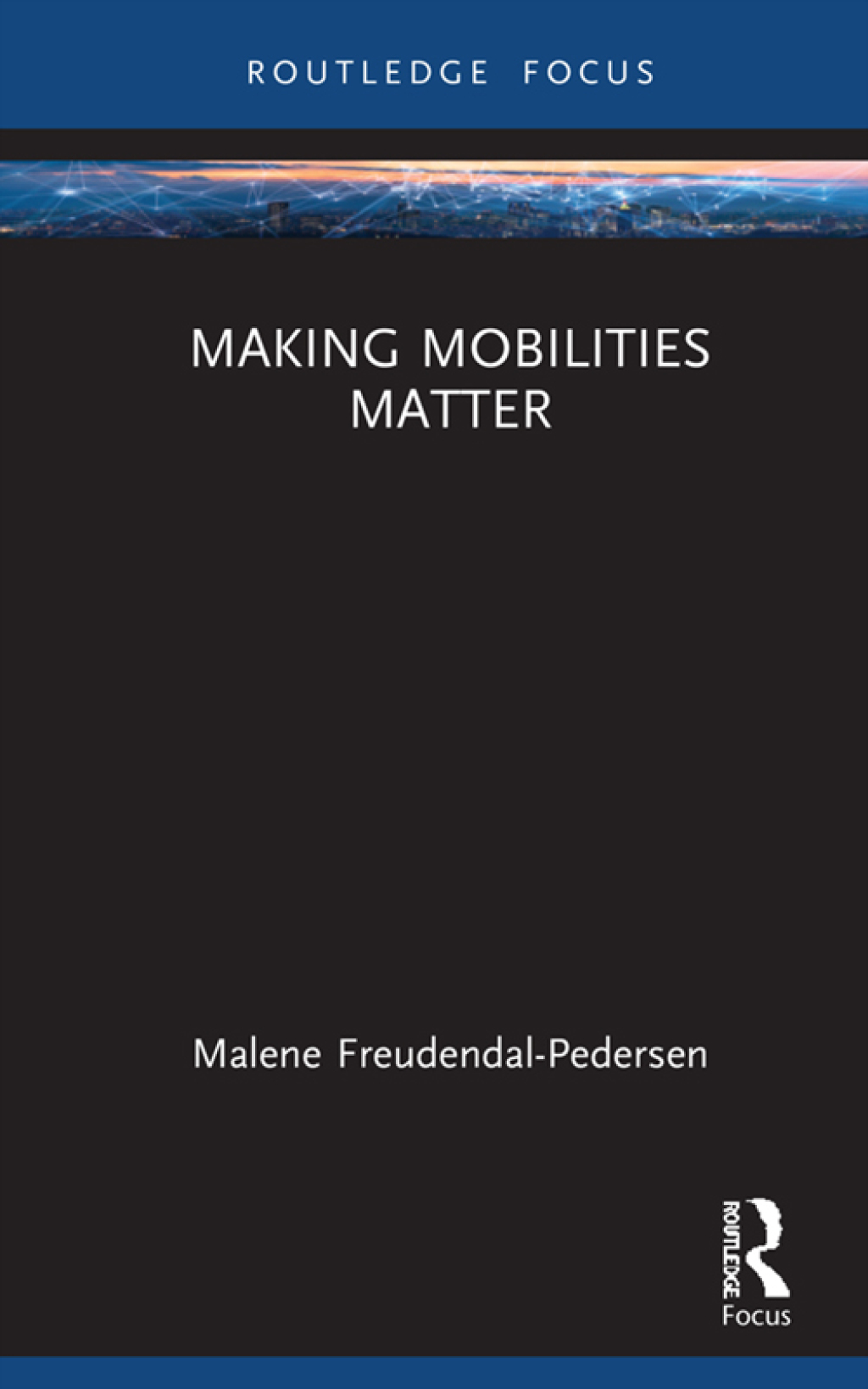 Making Mobilities Matter 1st Edition