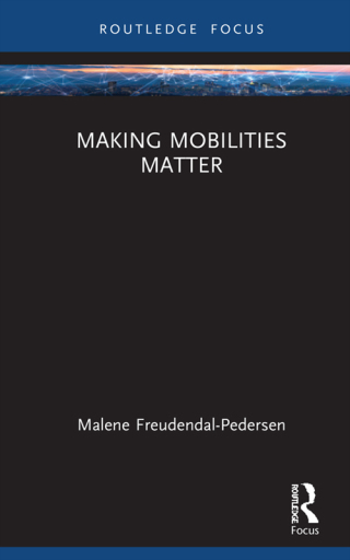 Omslagafbeelding: Making Mobilities Matter 1st edition 9780367607883