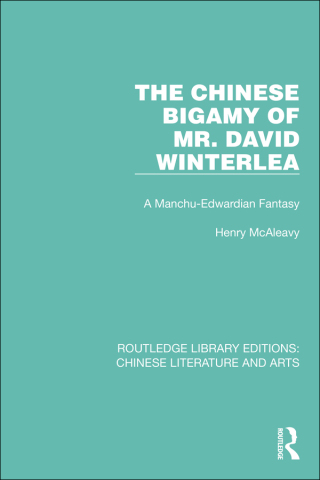 Cover image: The Chinese Bigamy of Mr. David Winterlea 1st edition 9781032245072