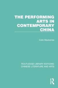 Cover image: The Performing Arts in Contemporary China 1st edition 9780367771430