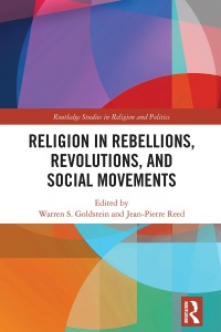 Cover image: Religion in Rebellions, Revolutions, and Social Movements 1st edition 9781032011523