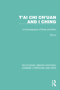 表紙画像: T'ai Chi Ch'uan and I Ching 1st edition 9781032249704