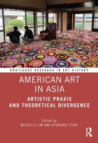 Cover image: American Art in Asia 1st edition 9780367672133