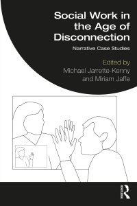 Cover image: Social Work in the Age of Disconnection 1st edition 9781032218304