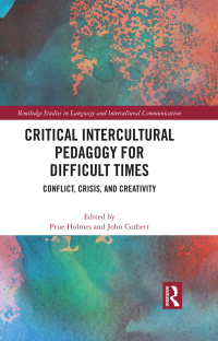 Omslagafbeelding: Critical Intercultural Pedagogy for Difficult Times 1st edition 9780367714130