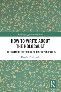 Cover image: How to Write About the Holocaust 1st edition 9781032123998
