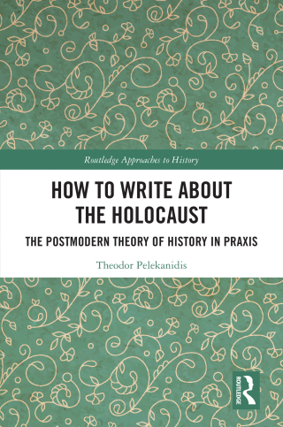 Cover image: How to Write About the Holocaust 1st edition 9781032123998