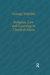 Imagen de portada: Religion, Law and Learning in Classical Islam 1st edition 9780860783015