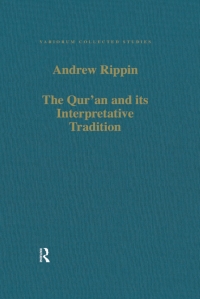 Cover image: The Qur'an and its Interpretative Tradition 1st edition 9780860788485