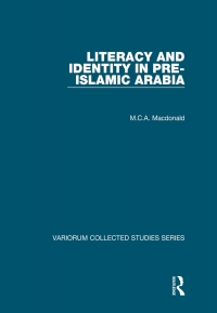 Titelbild: Literacy and Identity in Pre-Islamic Arabia 1st edition 9780754659655