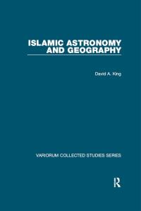 Immagine di copertina: Islamic Astronomy and Geography 1st edition 9781409442011