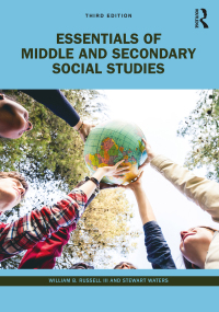 Cover image: Essentials of Middle and Secondary Social Studies 3rd edition 9781032107905