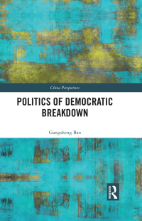 Cover image: Politics of Democratic Breakdown 1st edition 9781032266169